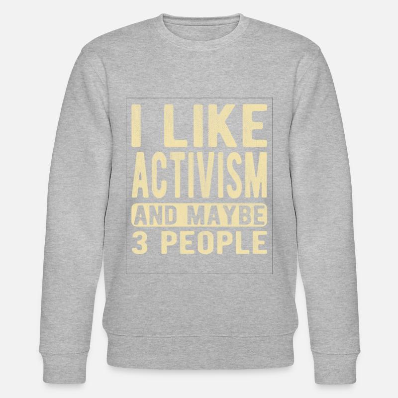 Aktivismus-Spruch - Stanley/Stella Unisex Bio-Sweatshirt CHANGER - undefined