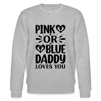 Pink Or Blue Daddy Loves You - Baby Shower Gender - Stanley/Stella Unisex Bio-Sweatshirt CHANGER  - Grau meliert - Vorne - Nik (191cm) & Marisol (170cm)