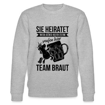Sie Heiratet Wir Sind Nur Zum Saufen Hier - Polter - Stanley/Stella Unisex Bio-Sweatshirt CHANGER  - Grau meliert - Vorne - Nik (191cm) & Marisol (170cm)