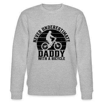 Cycling Daddy - Never Underestimate Daddy With A B - Stanley/Stella CHANGER Unisex Organic Sweatshirt - heather grey - Front - Nik (191cm) & Marisol (170cm)