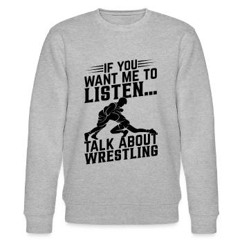 Wrestle I If you want me to listen... Talk about W - Stanley/Stella Unisex Bio-Sweatshirt CHANGER  - Grau meliert - Vorne - Nik (191cm) & Marisol (170cm)