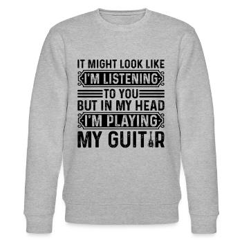Guitar Player - But In My Head I'm Playing My Guit - Stanley/Stella CHANGER Unisex Organic Sweatshirt - heather grey - Front - Nik (191cm) & Marisol (170cm)