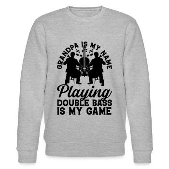 Grandpa Is My Name Playing Double Bass Is My Game - Stanley/Stella CHANGER Unisex Organic Sweatshirt - heather grey - Front - Nik (191cm) & Marisol (170cm)