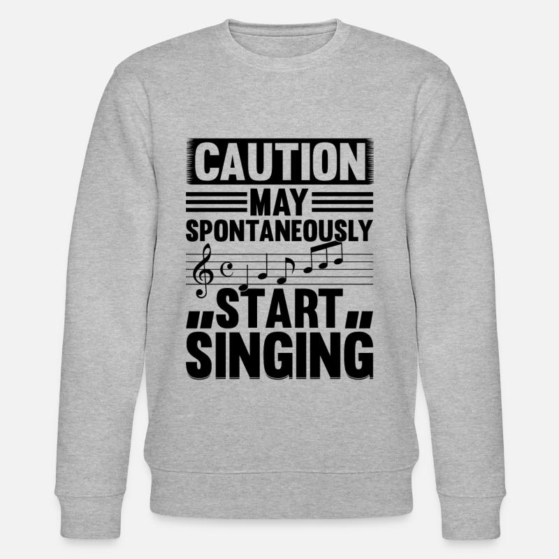 Caution May Spontaneously Start Singing - Stanley/Stella Unisex Bio-Sweatshirt CHANGER  - Grau meliert