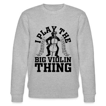 I Play The Big Violin Thing Funny Double Bassist D - Stanley/Stella Unisex Bio-Sweatshirt CHANGER  - Grau meliert - Vorne - Nik (191cm) & Marisol (170cm)