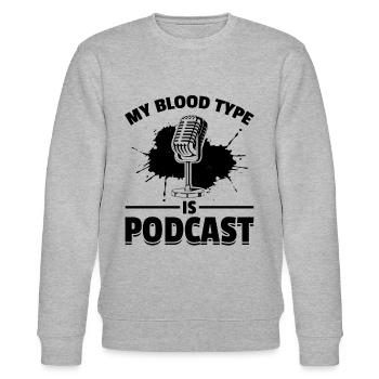 My Blood Type Is Podcast - Podcast Host Funny Podc - Stanley/Stella Unisex Bio-Sweatshirt CHANGER  - Grau meliert - Vorne - Nik (191cm) & Marisol (170cm)