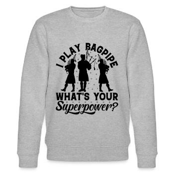 I Play Bagpipe What's Your Superpower? Bagpipe Pla - Stanley/Stella CHANGER Unisex Organic Sweatshirt - heather grey - Front - Nik (191cm) & Marisol (170cm)