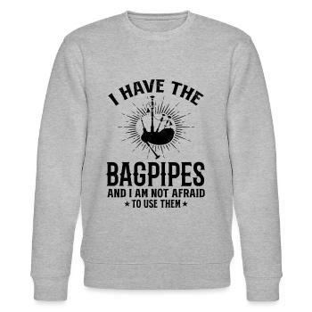 I Have The Bagpipes And I Am Not Afraid To Use The - Stanley/Stella Unisex Bio-Sweatshirt CHANGER  - Grau meliert - Vorne - Nik (191cm) & Marisol (170cm)