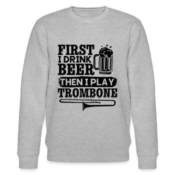 First I Drink Beer Then I Play Trombone Music Trom - Stanley/Stella Unisex Bio-Sweatshirt CHANGER  - Grau meliert - Vorne - Nik (191cm) & Marisol (170cm)