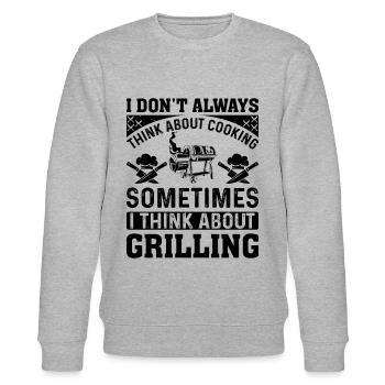 I Don't Always Think About Cooking Sometime I Thin - Stanley/Stella Unisex Bio-Sweatshirt CHANGER  - Grau meliert - Vorne - Nik (191cm) & Marisol (170cm)