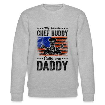 My Favorite Chef Buddy Calls Me Daddy Chef Cook An - Stanley/Stella CHANGER Unisex Organic Sweatshirt - heather grey - Front - Nik (191cm) & Marisol (170cm)