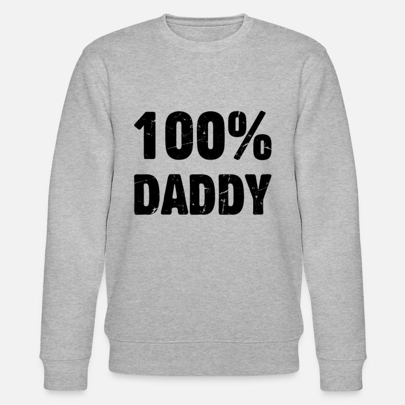 100% Daddy - Father's Day Daddy - Stanley/Stella Unisex Bio-Sweatshirt CHANGER  - Grau meliert