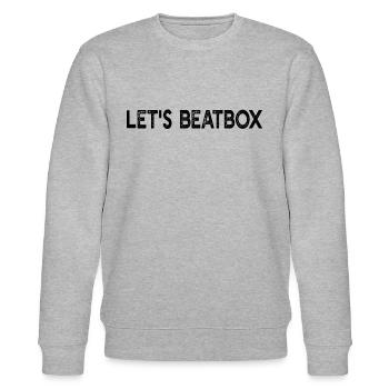 Beatboxing - Let's Beatbox - Stanley/Stella CHANGER Unisex Organic Sweatshirt - heather grey - Front - Nik (191cm) & Marisol (170cm)