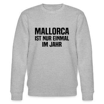 Mallorca Ist Nur Einmal Im Jahr - Stanley/Stella Unisex Bio-Sweatshirt CHANGER  - Grau meliert - Vorne - Nik (191cm) & Marisol (170cm)