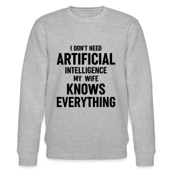 I Dont Need Artificial Intelligence My Wife Knows - Stanley/Stella Unisex Bio-Sweatshirt CHANGER  - Grau meliert - Vorne - Nik (191cm) & Marisol (170cm)