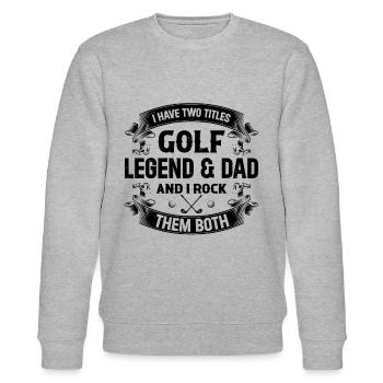 I Have Two Titles Golf Legend & Dad And I Rock Bot - Stanley/Stella Unisex Bio-Sweatshirt CHANGER  - Grau meliert - Vorne - Nik (191cm) & Marisol (170cm)