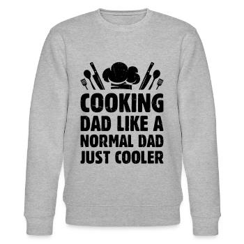 Cooking Dad Like A Normal Dad Just Cooler Cool Coo - Stanley/Stella CHANGER Unisex Organic Sweatshirt - heather grey - Front - Nik (191cm) & Marisol (170cm)