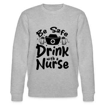 Infirmière infirmière drôle - Boire en toute sécurité avec une infirmière - Sweat bio CHANGER Stanley/Stella Unisexe - gris chiné - Devant - Nik (191cm) & Marisol (170cm)
