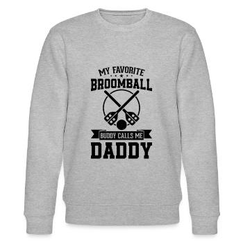 My Favorite Broomball Buddy Calls Me Daddy Broomba - Stanley/Stella CHANGER Unisex Organic Sweatshirt - heather grey - Front - Nik (191cm) & Marisol (170cm)