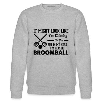 But In My Head I'm Playing Broomball - Stanley/Stella CHANGER Unisex Organic Sweatshirt - heather grey - Front - Nik (191cm) & Marisol (170cm)