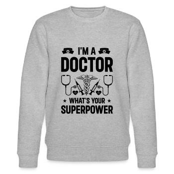 I Am A Doctor What's Your Superpower - Stanley/Stella CHANGER Unisex Organic Sweatshirt - heather grey - Front - Nik (191cm) & Marisol (170cm)