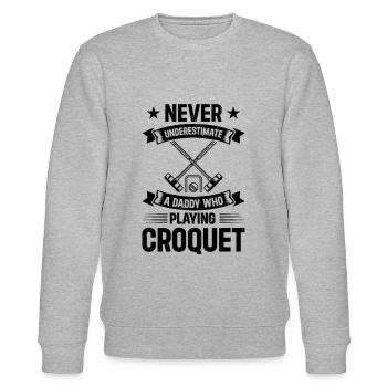 Never Underestimate A Daddy Who Plays Croquet Dad - Stanley/Stella Unisex Bio-Sweatshirt CHANGER  - Grau meliert - Vorne - Nik (191cm) & Marisol (170cm)