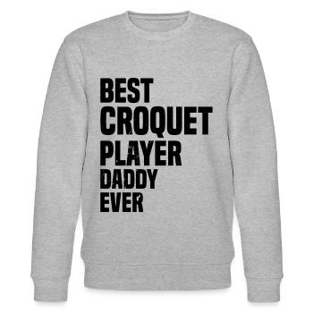 Best Croquet Player Daddy Ever - Croquet Daddy - Stanley/Stella CHANGER Unisex Organic Sweatshirt - heather grey - Front - Nik (191cm) & Marisol (170cm)