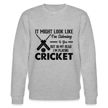Cricketing - But In My Head I'm Playing Cricket - Stanley/Stella CHANGER Unisex Organic Sweatshirt - heather grey - Front - Nik (191cm) & Marisol (170cm)