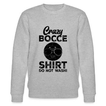 Crazy Bocce Shirt Do Not Wash - Funny Boccia Funny - Sweat bio CHANGER Stanley/Stella Unisexe - gris chiné - Devant - Nik (191cm) & Marisol (170cm)