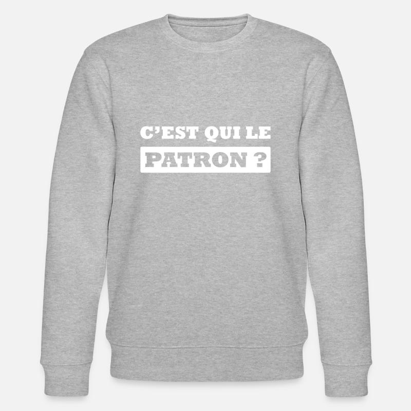 C'EST QUI LE PATRON ? - Sweat bio CHANGER Stanley/Stella Unisexe - gris chiné