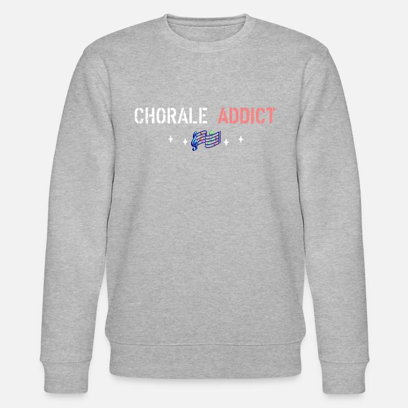 Chorale addict - Sweat bio CHANGER Stanley/Stella Unisexe - gris chiné