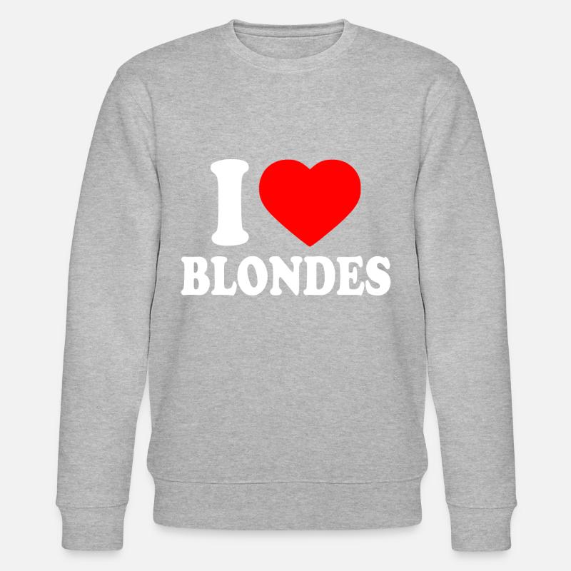 I love blondes - Sweat bio CHANGER Stanley/Stella Unisexe - gris chiné