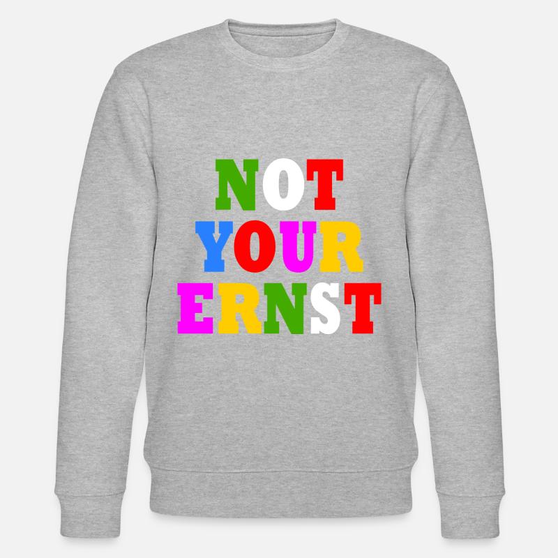 Not your ernst - Stanley/Stella Unisex Bio-Sweatshirt CHANGER  - Grau meliert