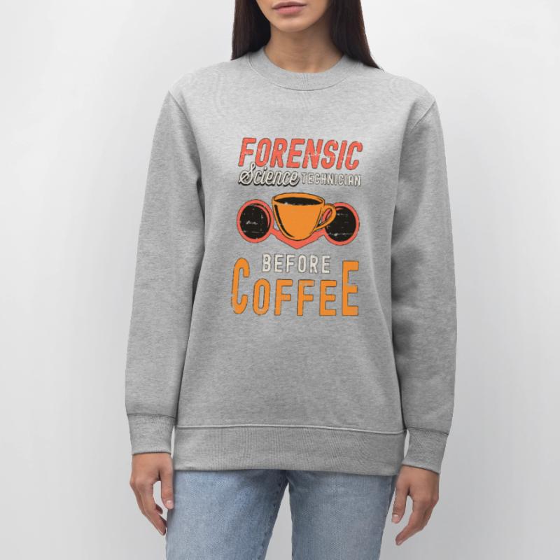 Forensic Science Technician Before Forensic Coffee Stanley/Stella CHANGER Unisex Organic Sweatshirt