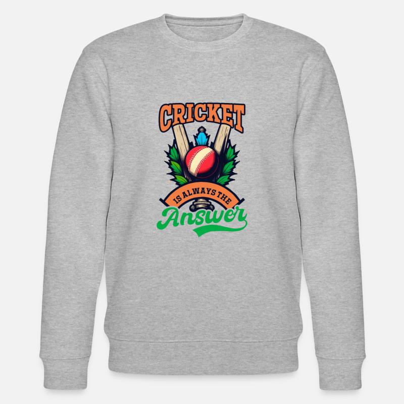 Cricket Player Cricket Is Answer - Stanley/Stella CHANGER Unisex Organic Sweatshirt - heather grey