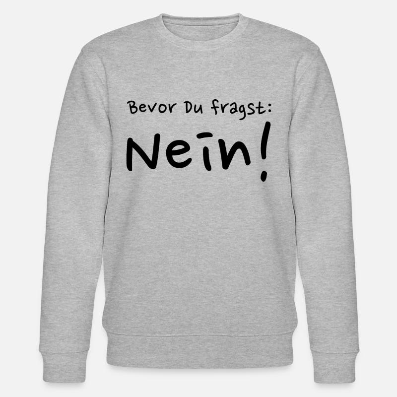Avant de demander: non! - Sweat bio CHANGER Stanley/Stella Unisexe - gris chiné