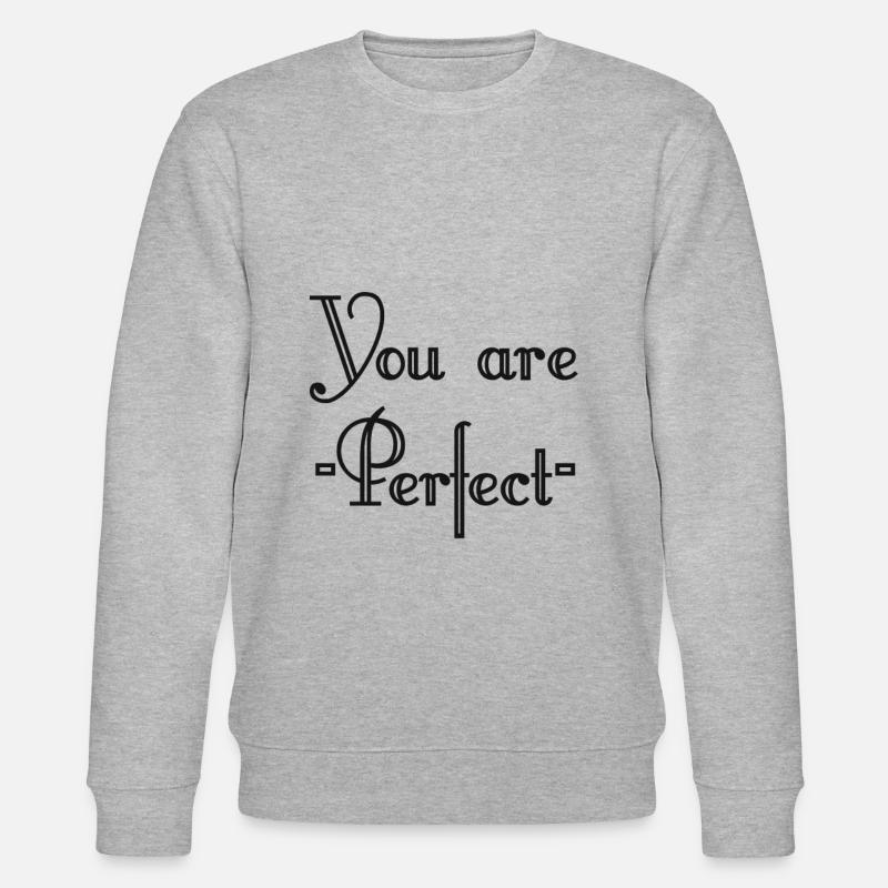 You are Perfect - Stanley/Stella Unisex Bio-Sweatshirt CHANGER  - Grau meliert