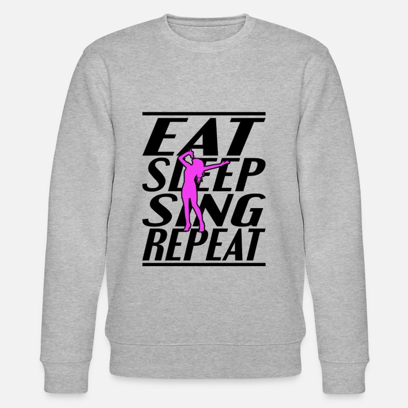 Eating Sleeping Singing - Stanley/Stella CHANGER Unisex Organic Sweatshirt - heather grey