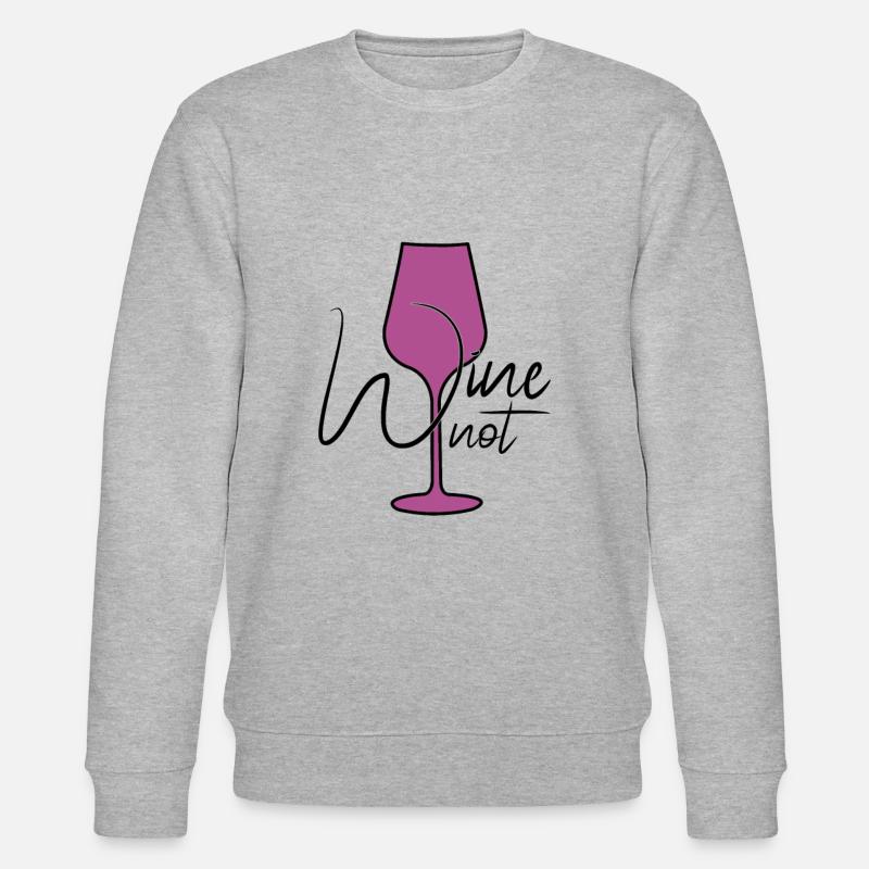 funny wine saying - Stanley/Stella CHANGER Unisex Organic Sweatshirt - heather grey