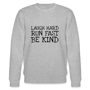 Laugh Hard Run Fast Be Kind - Stanley/Stella CHANGER Unisex Organic Sweatshirt - heather grey - Front - Nik (191cm) & Marisol (170cm)