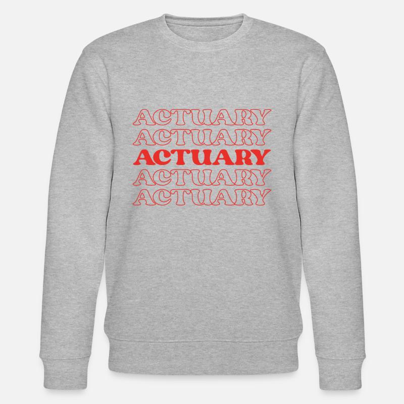 Actuary Data Scientist Bookkeeper Statistics - Stanley/Stella CHANGER Unisex Organic Sweatshirt - heather grey