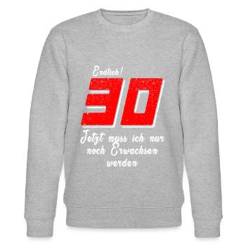 Endlich 30 Erwachsen werden Geburtstagsspruch - Stanley/Stella Unisex Bio-Sweatshirt CHANGER  - Grau meliert - Vorne - Nik (191cm) & Marisol (170cm)