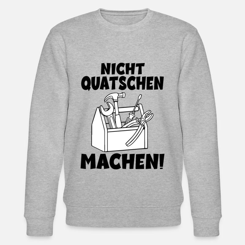 Nicht quatschen Machen Handwerker - Stanley/Stella Unisex Bio-Sweatshirt CHANGER  - Grau meliert