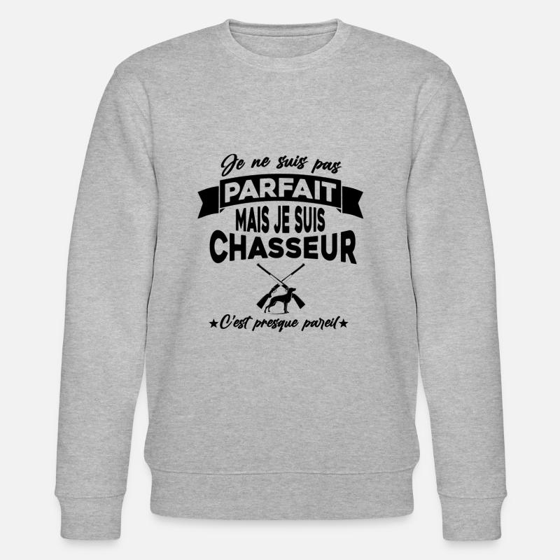pas parfait mais chasseur,chasse,humour - Sweat bio CHANGER Stanley/Stella Unisexe - gris chiné