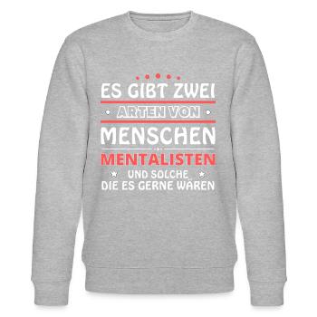 Mentalist Gift - Two Types of... Design - Stanley/Stella CHANGER Unisex Organic Sweatshirt - heather grey - Front - Nik (191cm) & Marisol (170cm)