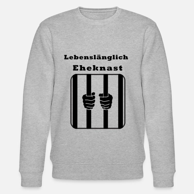 Lebenslang Eheknast , Hinter Gitter - Stanley/Stella Unisex Bio-Sweatshirt CHANGER  - Grau meliert