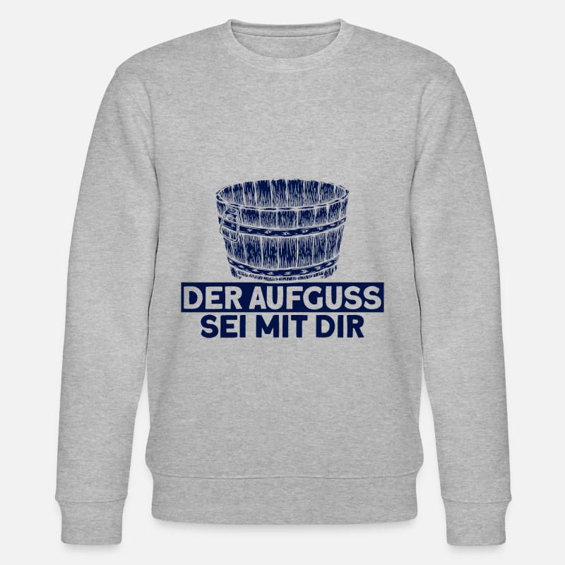 Sauna Der Aufguss Sei Mit Dir Geschenk - Stanley/Stella Unisex Bio-Sweatshirt CHANGER  - Grau meliert