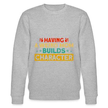 Irony Sarcastic Black Humor Gift - Stanley/Stella CHANGER Unisex Organic Sweatshirt - heather grey - Front - Nik (191cm) & Marisol (170cm)