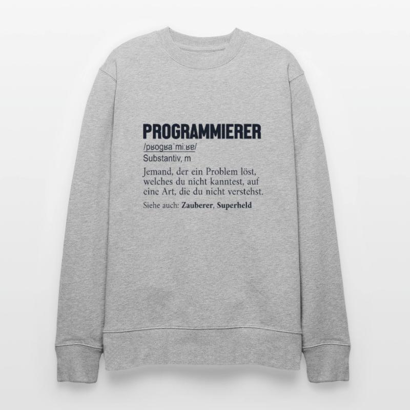 Programmierer Definition Developer Coder Stanley/Stella Unisex Bio-Sweatshirt CHANGER 
