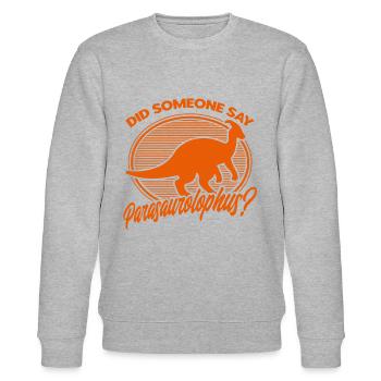Parasaurolophus Dinosaurier Liebhaber Geschenk - Stanley/Stella Unisex Bio-Sweatshirt CHANGER  - Grau meliert - Vorne - Nik (191cm) & Marisol (170cm)